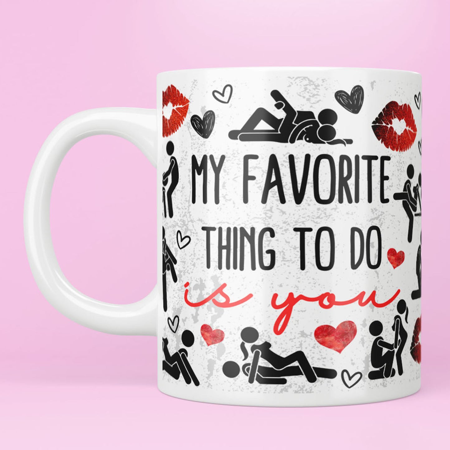 Valentines Mug Adult (Favourite thing to do)