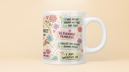 "I Am Fking Perfect" Floral Affirmation 11oz Mug