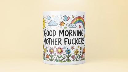 "Good Morning..." Subversive Cute Doodle 11oz Mug - Adult